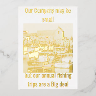 "Small Company Annual Fishing Trip" flat Foil card