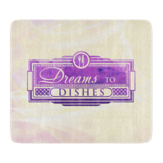 Small Dreams to Dishes Cutting Board