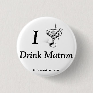 Small Drink Matron Button