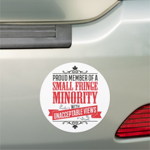 Small Fringe Minority with Unacceptable Views Car Magnet