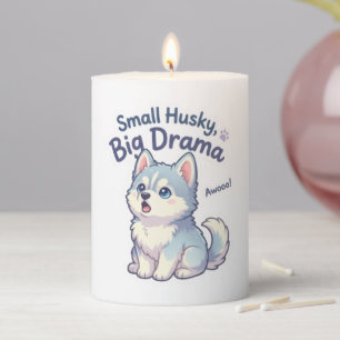 Small Husky Big Drama Funny Puppy Pillar Candle