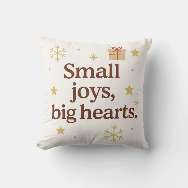 Small Joys, Big Hearts – Minimalist Holiday Throw  Pillow (Front)