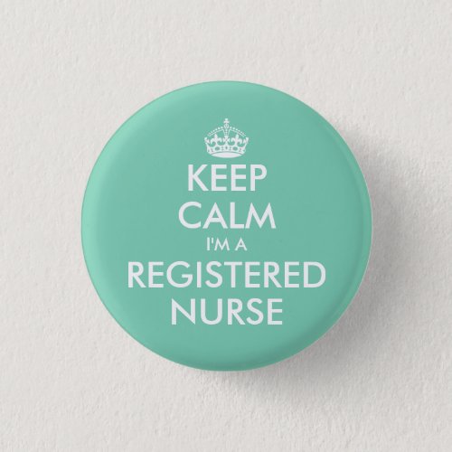 Small keep calm im a registered nurse buttons