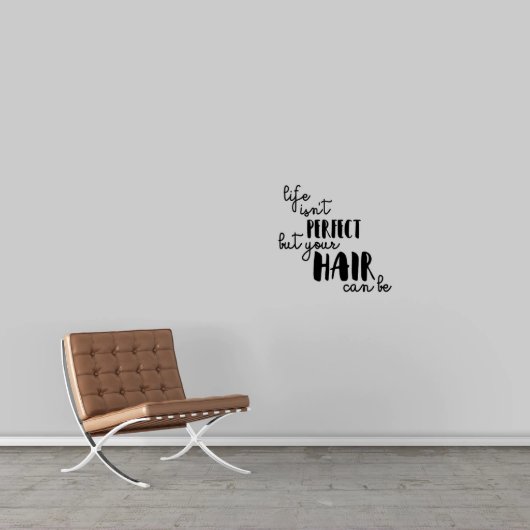 Small Life Isn't Perfect But Your Hair Can Be (Small)