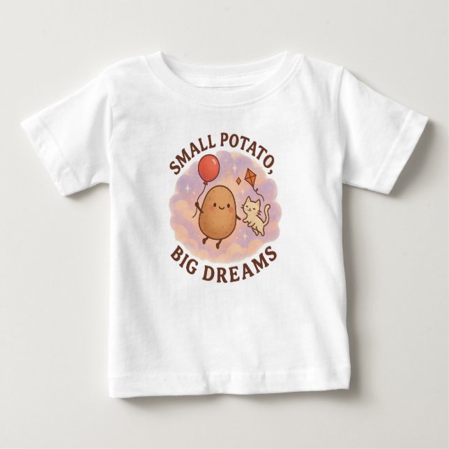 Small Potato Big Dreams – Cute Motivational Baby T-Shirt (Front)