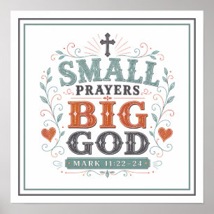 Small Prayers Big God Christian Biblical Quotes Poster