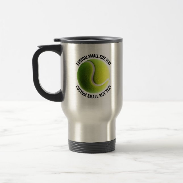 Small Size Personalized Text Custom Tennis Travel Mug (Left)