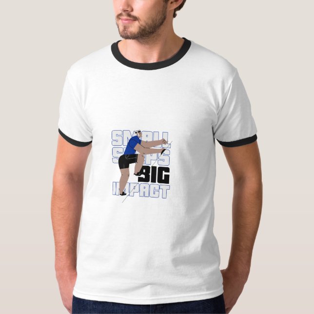 SMALL STEPS- BIG IMPACT T-Shirt (Front)