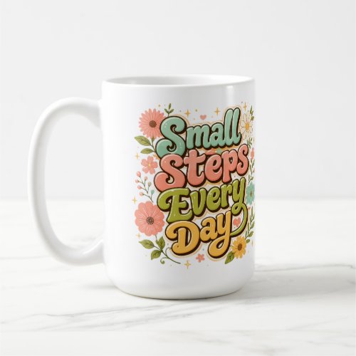 Small Steps Every Day Floral Retro Motivational Coffee Mug