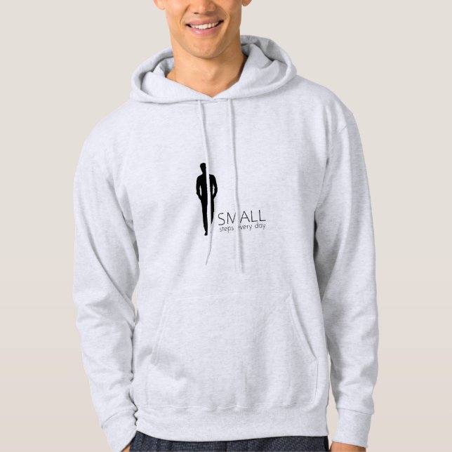 Small steps everyday hoodie (Front)