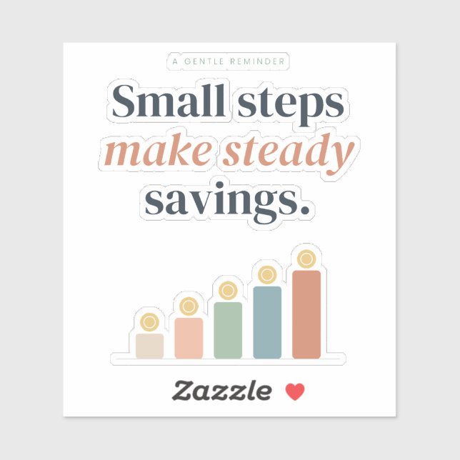 Small Steps Make Steady Savings Affirmation Sticker (Sheet)