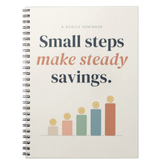 Small Steps Make Steady Savings Money Mindset Notebook