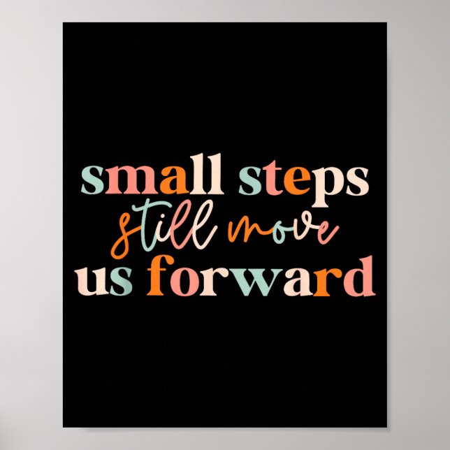 Small steps move us forward physical therapist pta poster (Front)