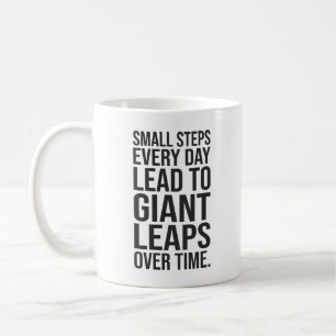 Small Steps to Giant Leaps - Success Motivational Coffee Mug