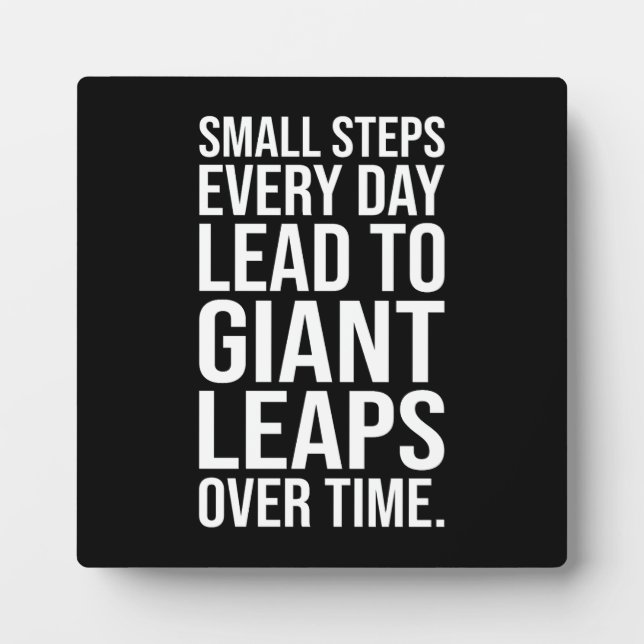 Small Steps to Giant Leaps - Success Motivational Plaque (Front)