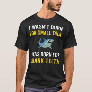 Small Talk Shark Teeth T-Shirt