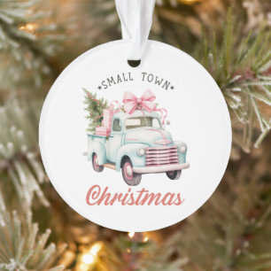 Small Town Christmas Vintage Truck Nostalgic  Ornament
