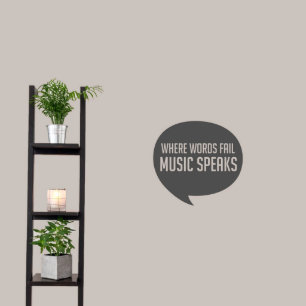 Small Where Words Fail Music Speaks Wall Decal
