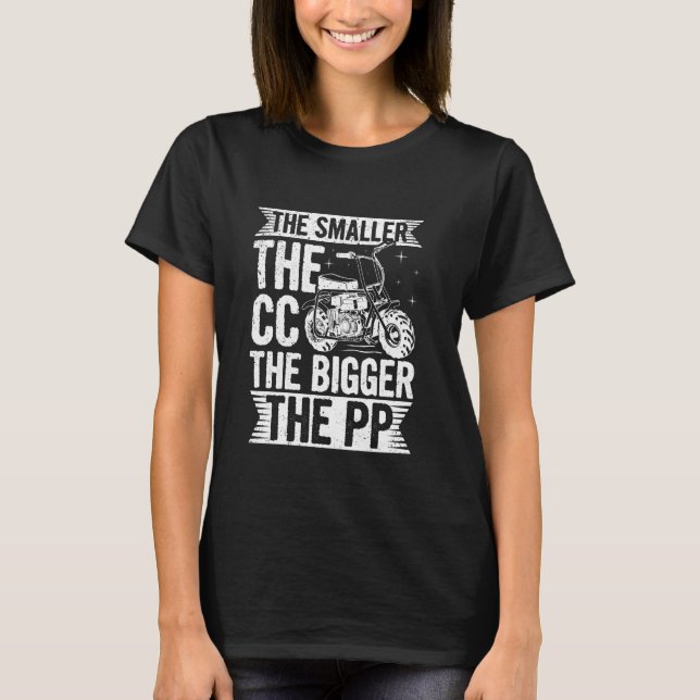 Smaller CC Bigger PP - Minibike Rider T-Shirt (Front)
