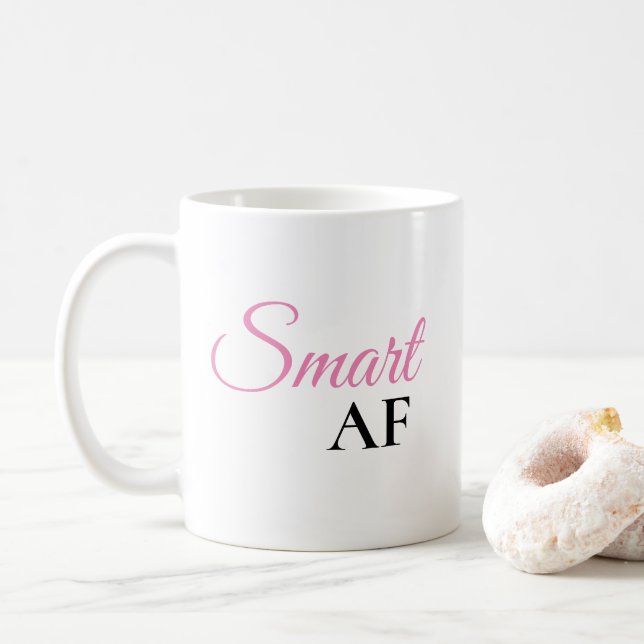 Smart AF Pink Expression Statement Coffee Mug (With Donut)