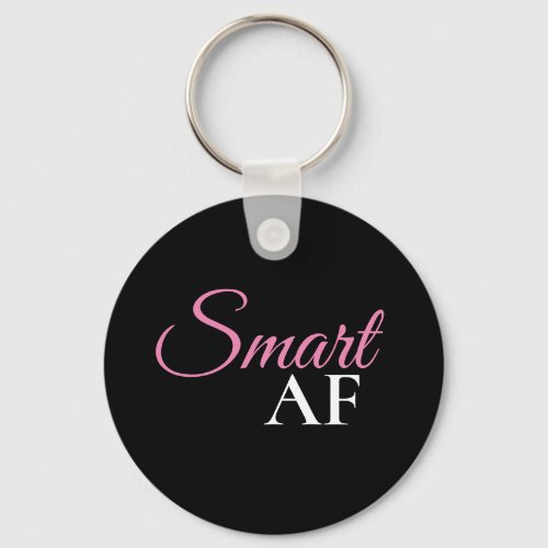 Smart AF Pink Expression Statement Keychain