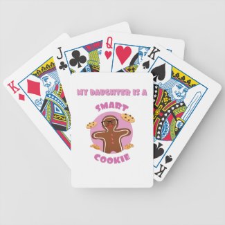 Smart Cookie My Daughter Is A Smart Cookie Proud Bicycle Playing Cards