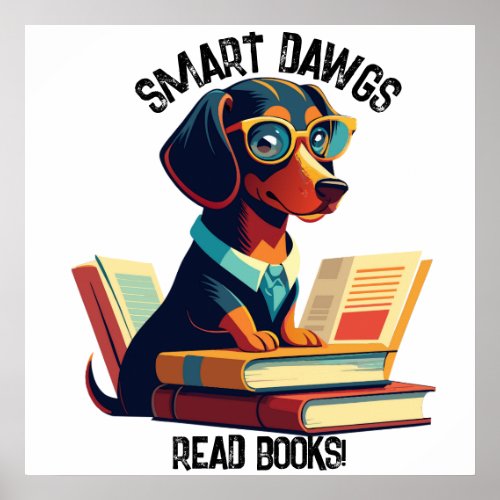 Smart Dawgs Read Books Personalize Encourage Poster