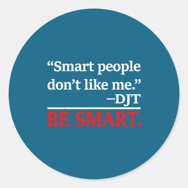 Smart Don' Like Classic Round Sticker (Front)