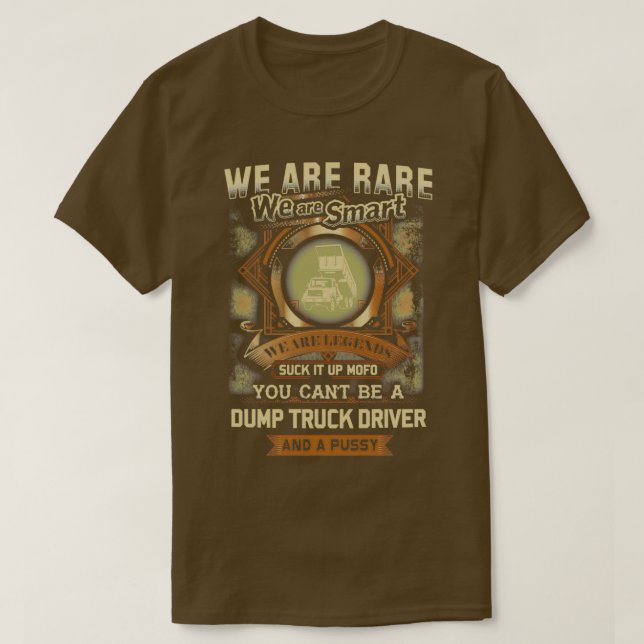 Smart Dump Truck Driver 1 T-Shirt (Design Front)