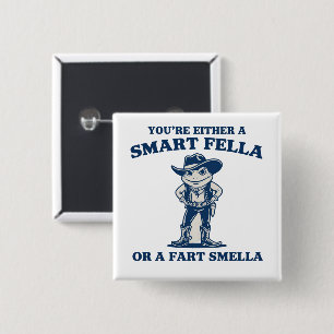 Smart Fella or Fart Smella Retro Frog Meme Funny Button