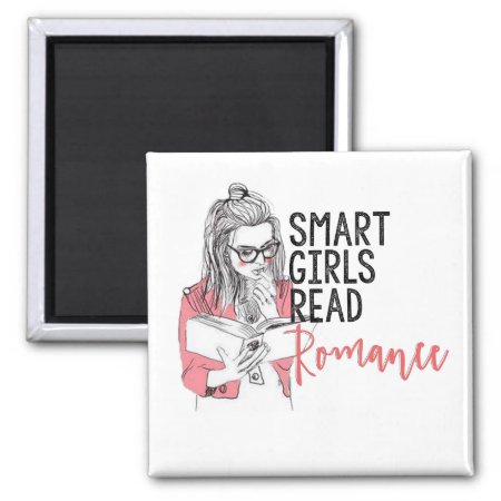 Smart Girls Read Romance Square Magnet