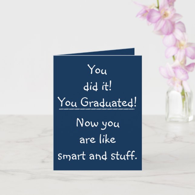 Smart Grad Congratulations Funny Quote Graduation Card | Zazzle