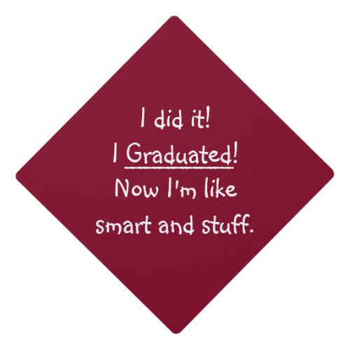 Smart Graduate Funny Quote Humor College Tassel Graduation Cap Topper
