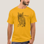 Smart Hipster Owl with Glasses Black Customizable T-Shirt<br><div class="desc">Are you a smart owl? This wise guy with glasses looks great on everyone. Perfect for owl and bird lovers, teachers, hipsters, bookworms, too. IMPORTANT: you can change the text (currently "Whom?") to anything you want, OR you can delete it. You can also resize/reposition the image, if you like. Available...</div>