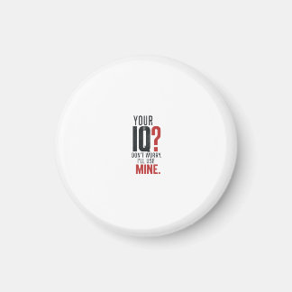 Smart IQ Sarcastic Typography Magnet