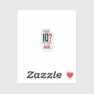 Smart IQ Sarcastic Typography Sticker