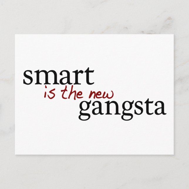 Smart Is The New Gangsta Postcard (Front)