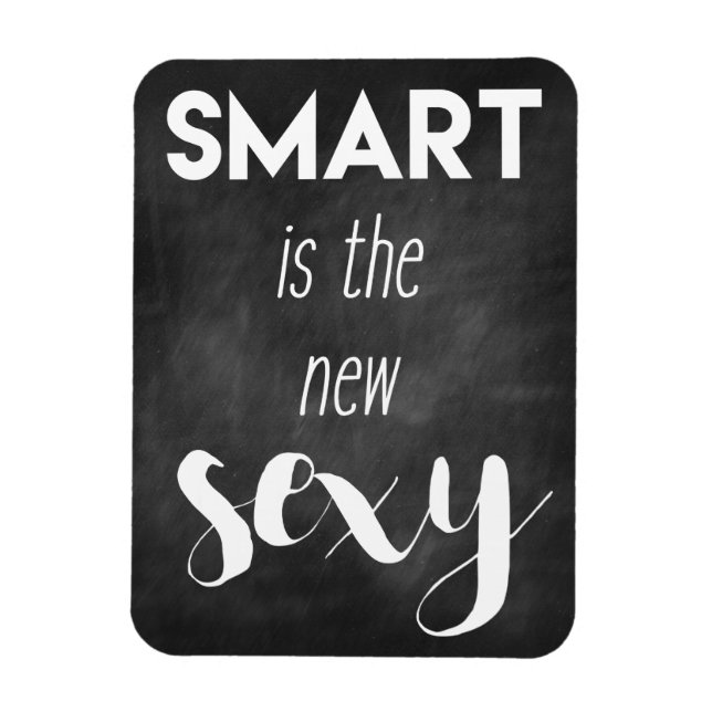 Smart is the new sexy - Funny quote Magnet (Vertical)