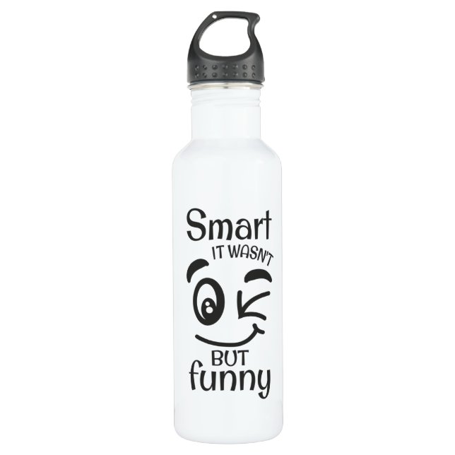 Smart it wasn't but funny stainless steel water bottle (Front)