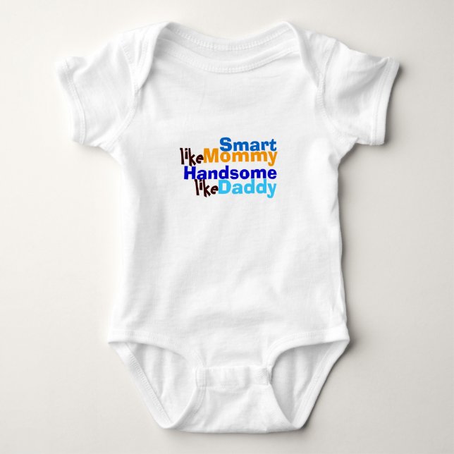 Smart like mommy handsome like daddy T-shirt Baby Bodysuit (Front)