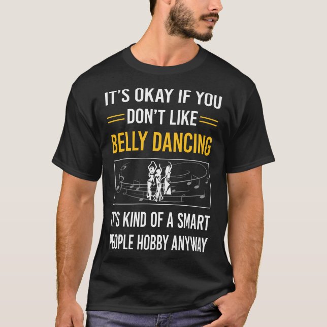 Smart People Belly Dancing Dance Bellydance Bellyd T-Shirt (Front)