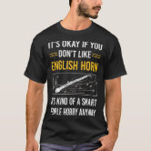 Harmless Hobby English Horn Cor Anglais T Shirt Zazzle