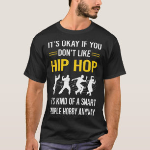 Smart People Hip Hop Hiphop T-Shirt