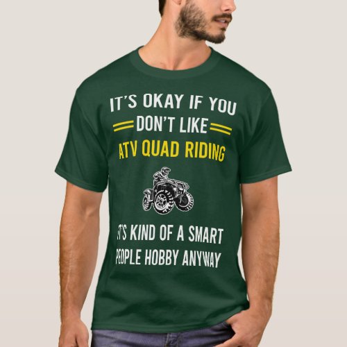 Smart People Hobby ATV Quad Riding T_Shirt