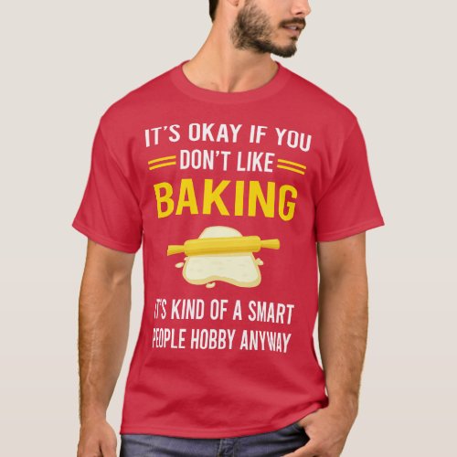 Smart People Hobby Baking Bake Baker Bakery T_Shirt