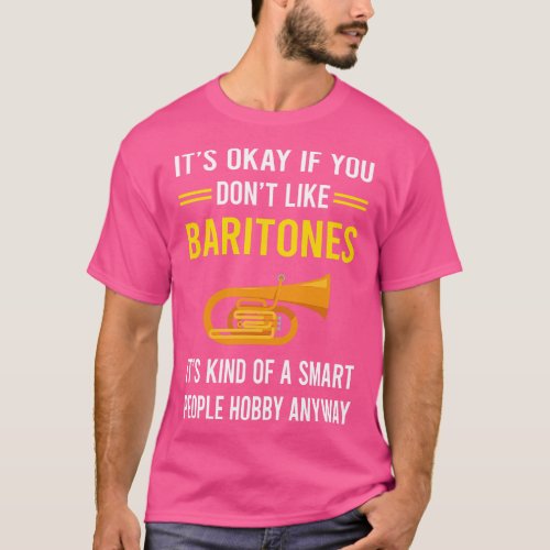 Smart People Hobby Baritone Baritones T_Shirt