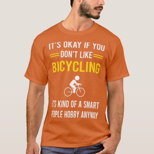 Smart People Hobby Bicycling Bicycle Bicyclist Cyc T_Shirt