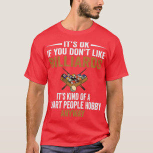 Smart People Hobby Billiards Funny Billiard Player T-Shirt