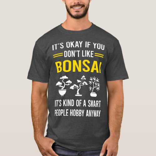 Smart People Hobby Bonsai T_Shirt