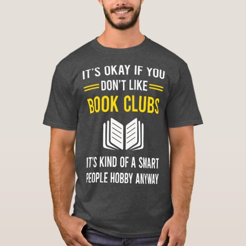 Smart People Hobby Book Club Read Reader Reading B T_Shirt
